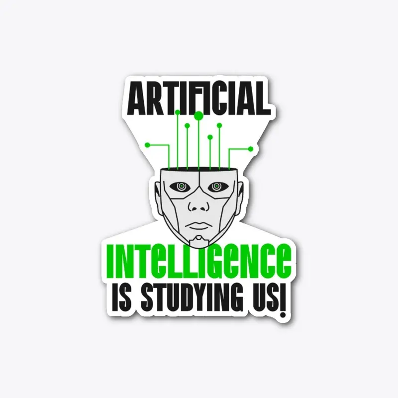 Artificial Intelligence is studying us  